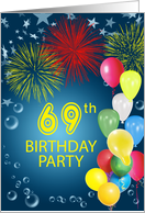 69th Birthday Party, Fireworks and Bubbles card