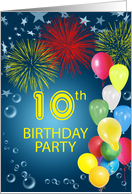 10th Birthday Party, Fireworks and Bubbles card