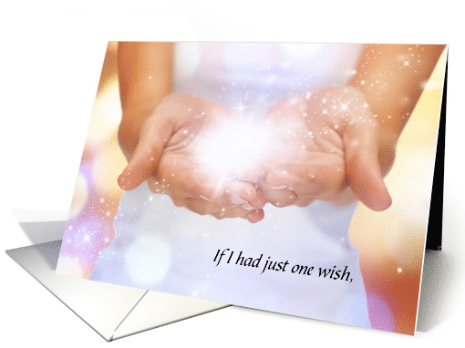 Wishing you were here and missing you, hands holding a wish card