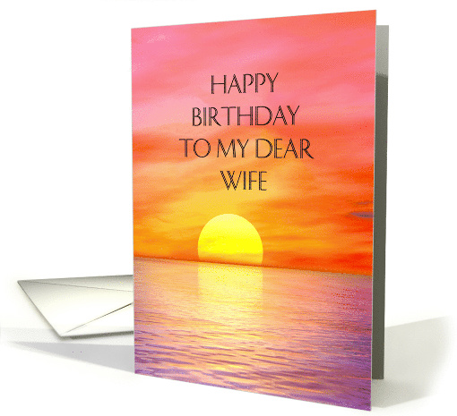 Wife, Birthday,Sunset over the Ocean card (209950)