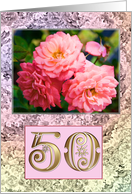 50th Birthday Old Fashioned Roses card