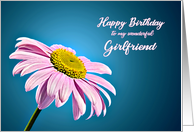 Girlfriend Birthday,Beautiful Pink Daisy card