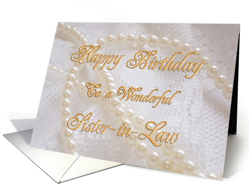 Sister-in-Law, Birthday with Pearls and Lace card (244794)