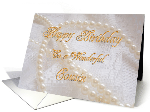 Cousin, Birthday with Pearls and Lace card (244978)