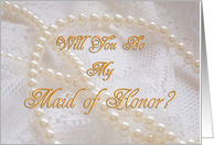 Maid of Honor Request, Pearls and Lace card