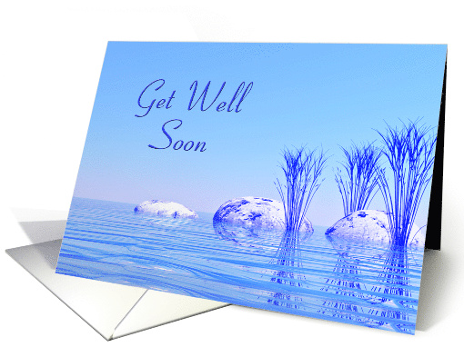 Get Well Soon Tranquil water card (295024)