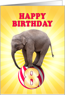 8th birthday Elephant on a Ball card