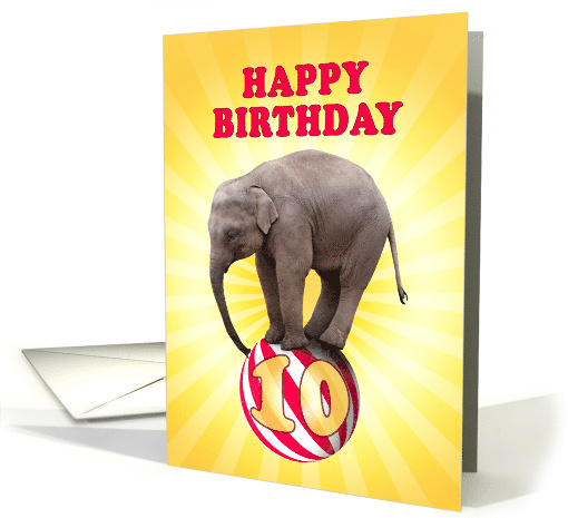 10th birthday Elephant on a Ball card (336675)