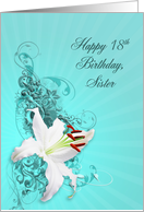 18th Birthday,Sister,White Lily card