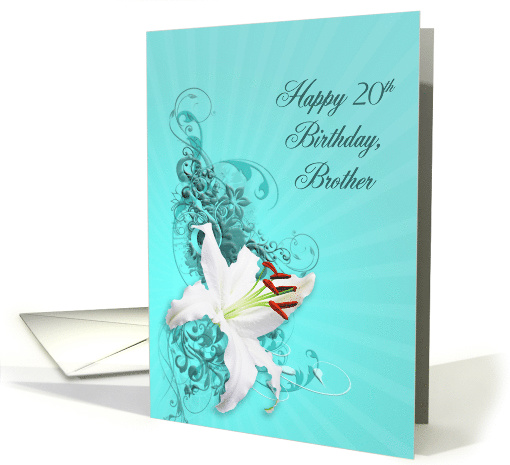 20th Birthday, Brother,White Lily card (391038)