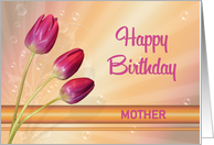 Tulips and Bubbles Birthday for Mother card