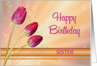 Tulips and Bubbles Birthday for Sister card