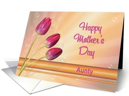 For Aunty Tulips and Bubbles Mothers day card (394020)