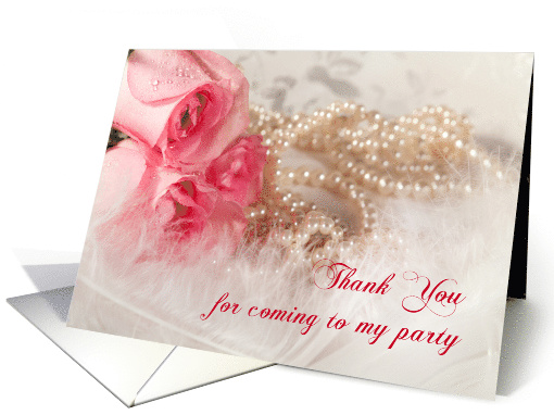 Thank You for Coming to my Party with Roses and Pearls card (457098)