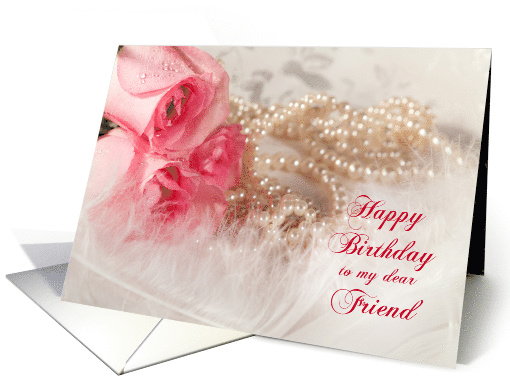 Friend, Birthday, Roses and pearls card (457269)