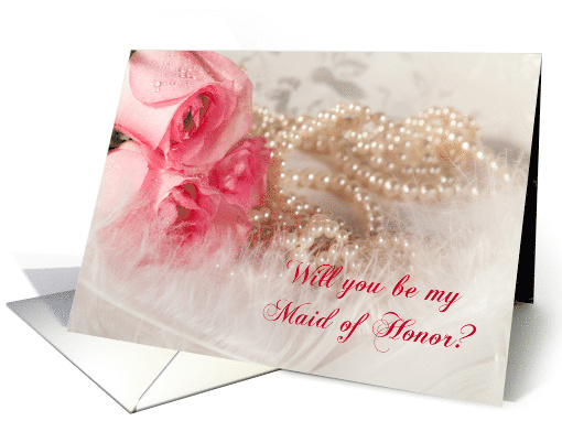 Be My Maid of Honor? Roses and Pearls. card (457280)
