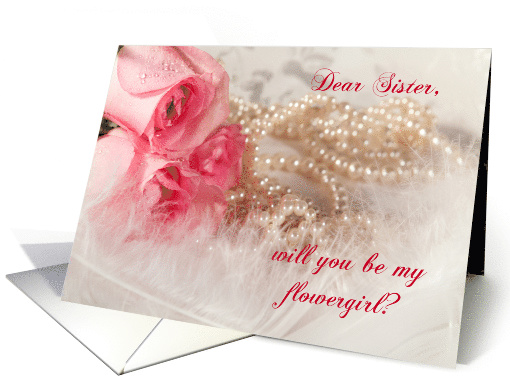 Sister, Be My Flowergirl? Roses and Pearls. card (457284)