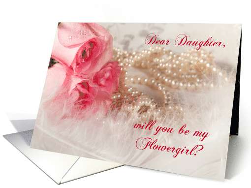 Daughter will you be my Flowergirl? Roses and Pearls card (457285)