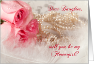 Daughter will you be my Flowergirl? Roses and Pearls card