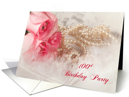 100th Birthday Party Invitation, Roses and Pearls card (457701)