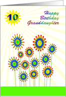 Granddaughter 10th Birthday Happy Flowers! card
