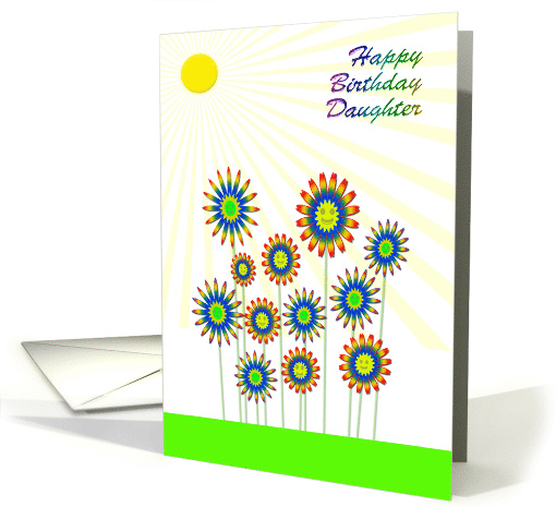 Daughter Birthday Happy Flowers! card (550836)