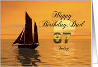 Happy Birthday Dad, 87, Yacht and Sunset on the Ocean card