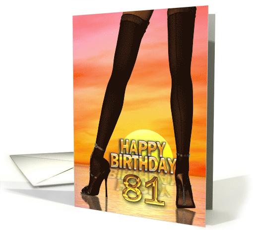 81st Birthday Sexy Legs card (643661)