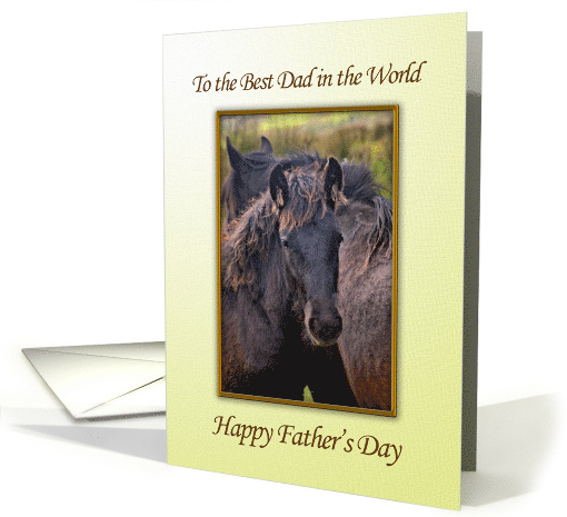 To the Best Dad in the World, Father's Day Horse card (700276)