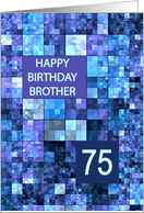 75th Birthday, Brother, Blue Squares, card
