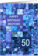 50th Birthday, Brother, Blue Squares, card