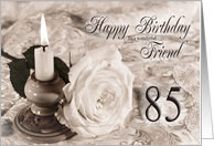 Friend 85th Birthday Traditional card