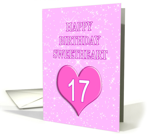 17th Birthday for Sweetheart card (768755)