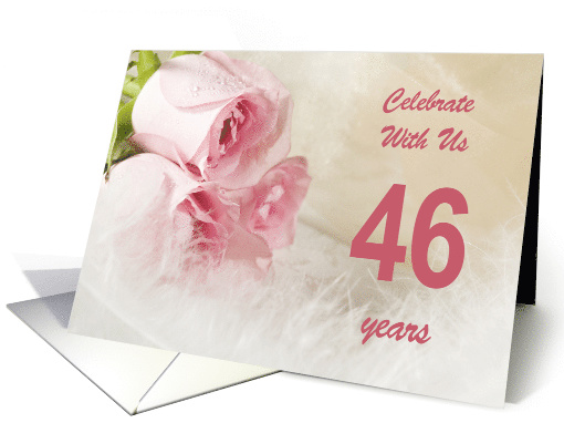 46th Wedding Anniversary Party Invitation, Pink Roses card (789904)