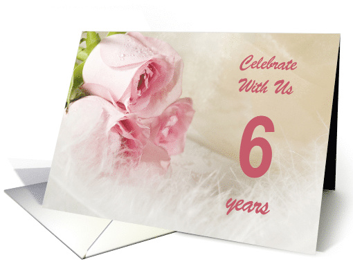 6th Wedding Anniversary Party Invitation, Pink Roses card (790378)