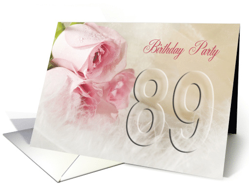 89th Birthday Party Invitation, Pink Roses card (790932)