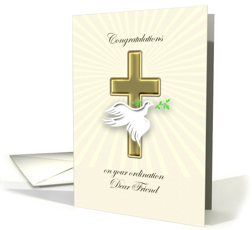 Friend, Ordination Congratulations, Dove and Cross card (842778)