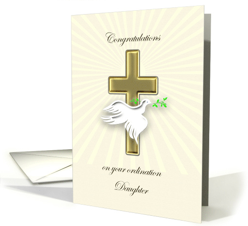 Daughter, Ordination Congratulations, Dove and Cross card (842782)