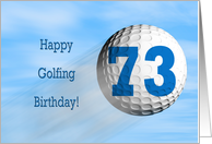 Age 73, Golfing birthday card. card