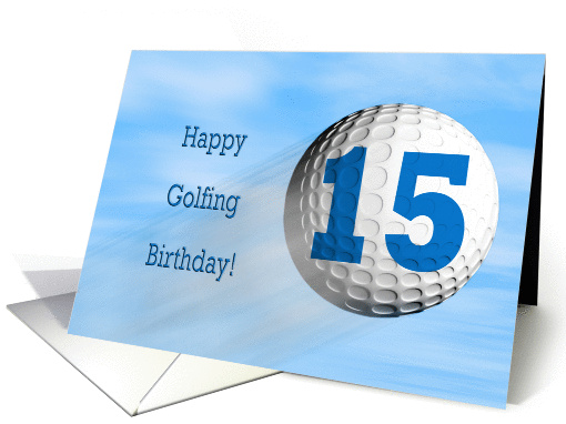 Age 15, Golfing birthday card. card (864618)