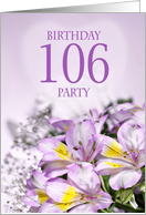 106th Birthday Party Invitation, with Alstromeria Flowers card
