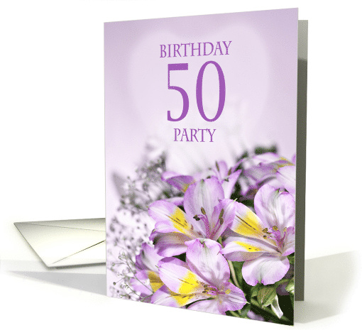50th Birthday Party Invitation, with Alstromeria Flowers card (878221)