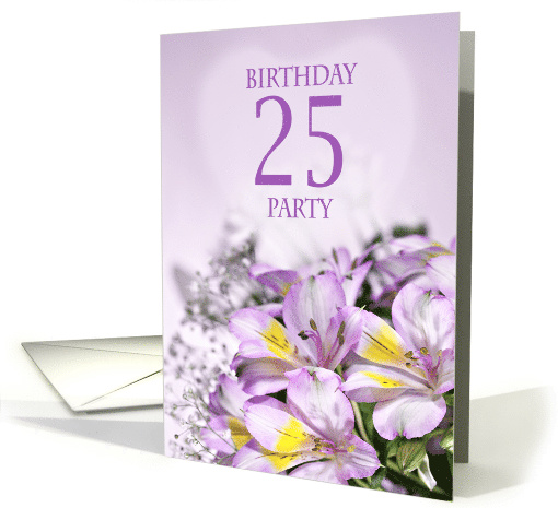 25th Birthday Party Invitation, with Alstromeria Flowers card (878225)