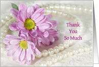 Thank You So Much with Flowers and Pearls card