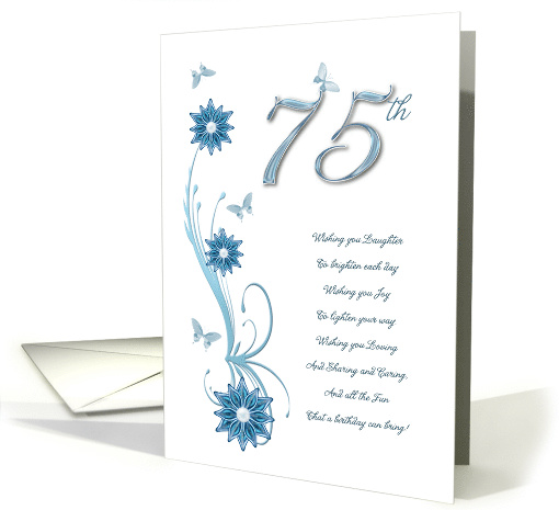 75th Birthday with Flowers and Butterflies card (907538)
