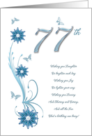 77th Birthday with Flowers and Butterflies card