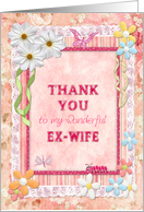 Thank you Ex-wife, flowers and butterflies card