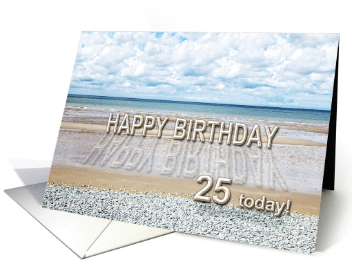 25th Birthday, Beach with 3D sand letters card (952487)
