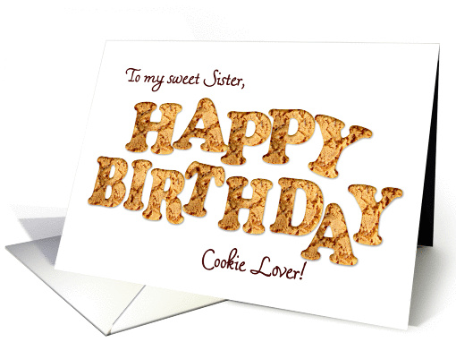 Sister, a Birthday card for a cookie lover card (965841)