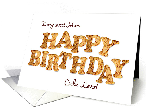 Mum, a Birthday card for a cookie lover card (965849)